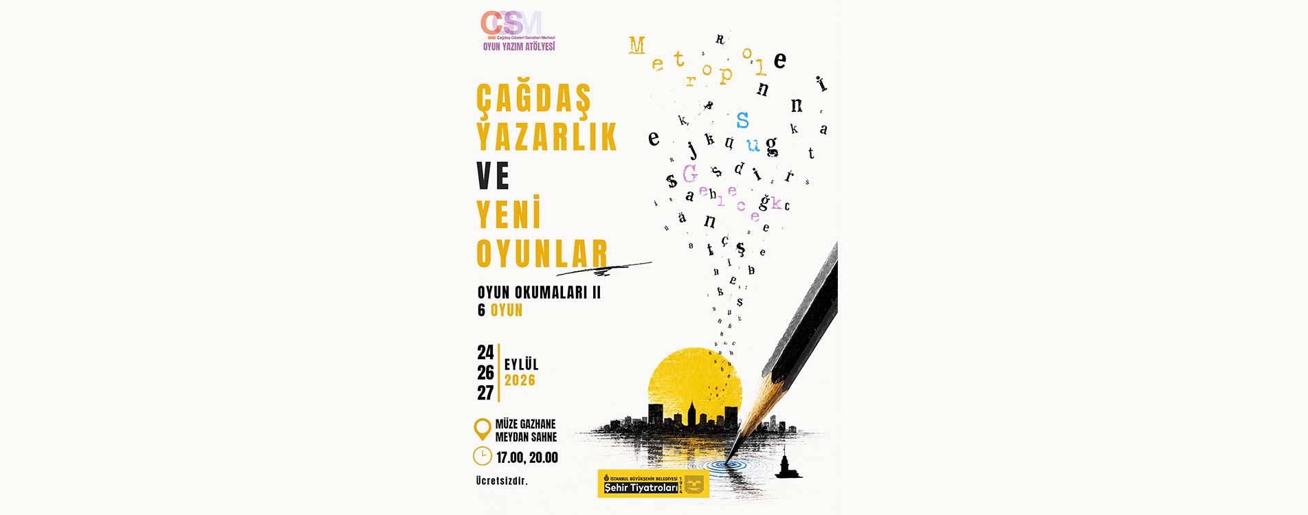 ÇAĞDAŞ YAZARLIK VE YENİ OYUNLAR