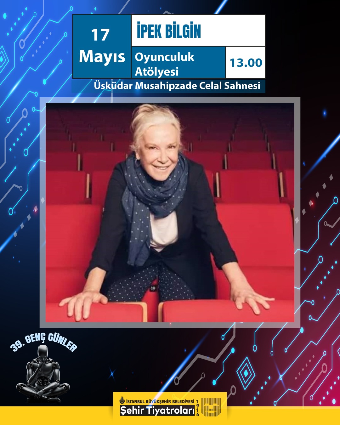 İpek Bilgin ''Oyunculuk Atölyesi''