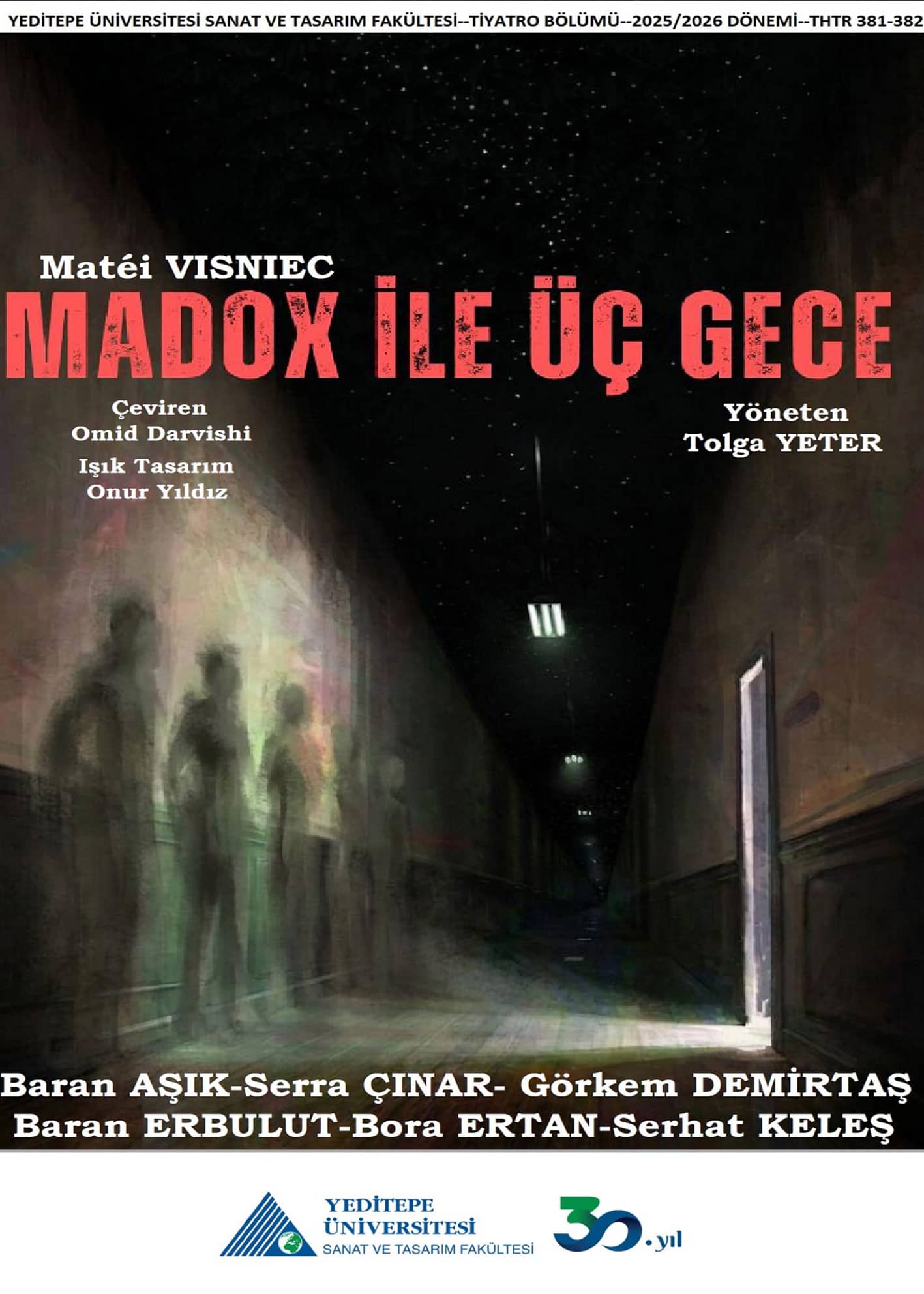 Yeditepe Üni Tiyatro Bölümü ''Madox İle Üç Gece''