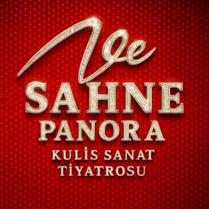 Vesahne Panora & Kuli̇s Sanat Ti̇yatrosu