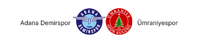 Adana Demirspor A.Ş. - EMİNEVİM Ümraniyespor