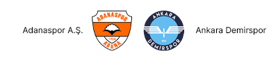 Adanaspor A.Ş. - Ankara Demirspor