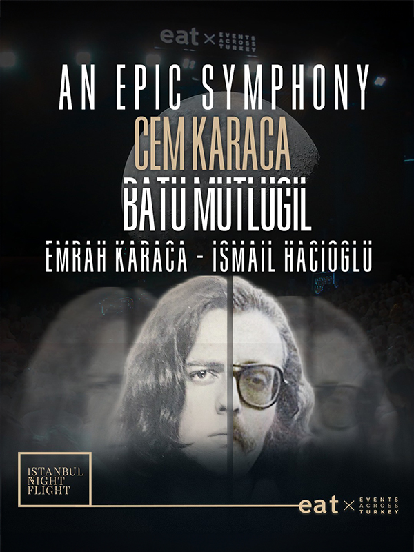An Epic Symphony & Cem Karaca - Batu Mutlugil & İsmail Hacıoğlu & Emrah Karaca