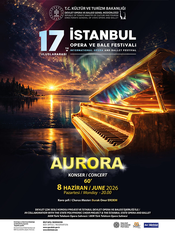 Aurora - 17. Uluslararası İstanbul Opera ve Bale Festivali