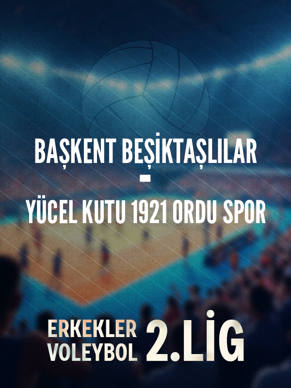 Başkent Beşiktaşlılar - Yücel Kutu 1921 Ordu Spor