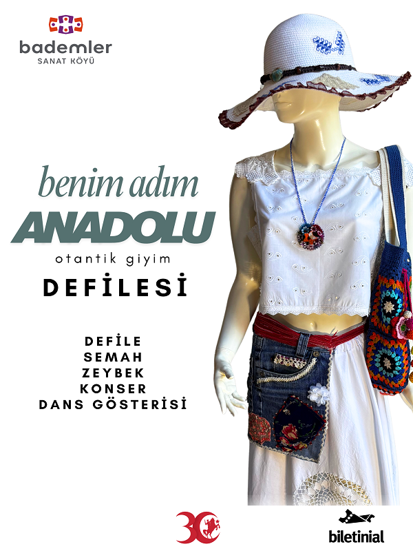 “Benim Adım Anadolu” Defilesi – Moda ile Tarihin Buluşması
