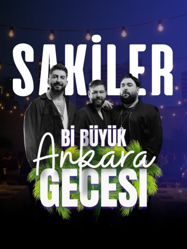 Bi Büyük Ankara Gecesi - Yemekli Sakiler Konseri