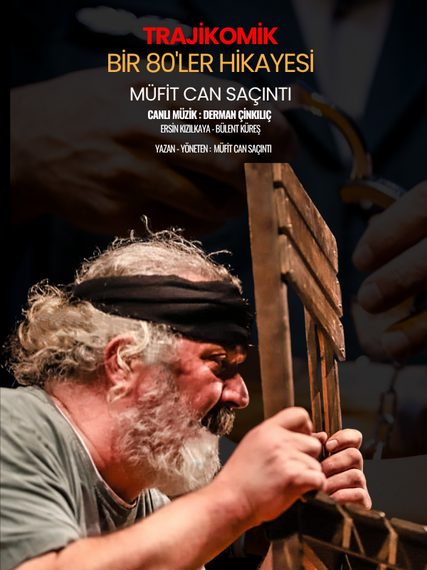 Bir 80'ler Hikayesi - Müfit Can Saçıntı