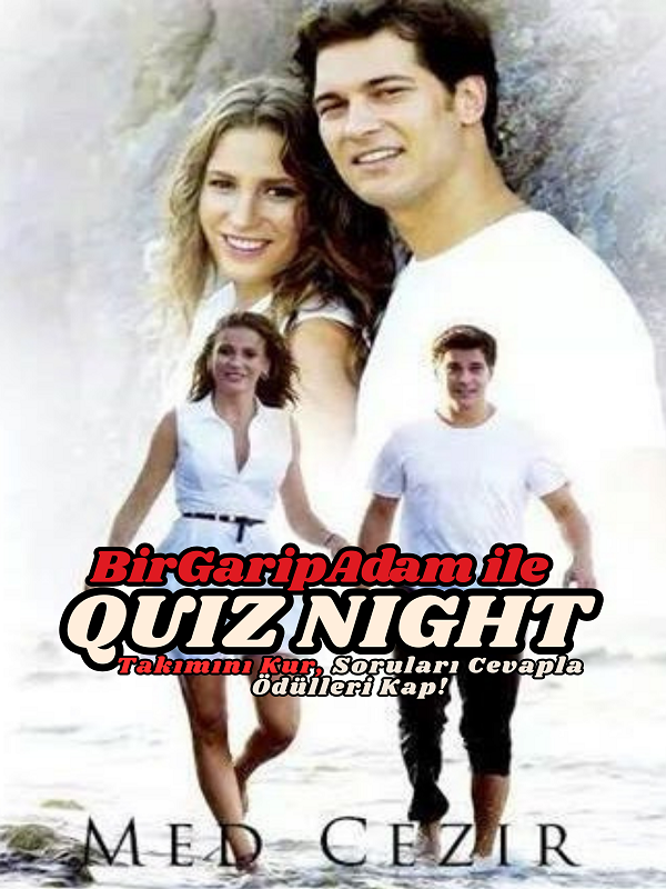 Bir Garip Adam İle Quiz Night - Medcezir