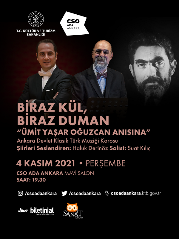 Biraz Kül,Biraz Duman’ Ümit Yaşar OĞUZCAN ‘ Anısına  Ankara Devlet Klâsik Türk Müziği Korosu