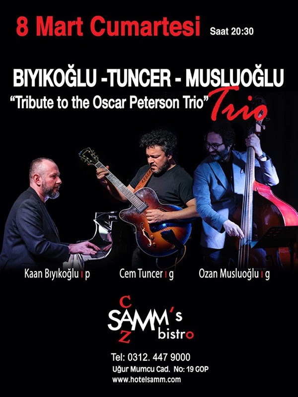 Bıyıkoğlu-Tuncer-Musluoğlu Trıo “Tribute To The Oscar Peterson Trio