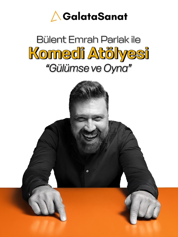 Bülent Emrah Parlak İle Komedi Atölyesi 'Gülümse ve Oyna'