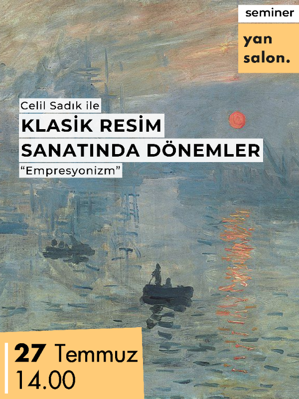 Celil Sadık İle Klasik Resim Sanatında Dönemler: Empresyonizm