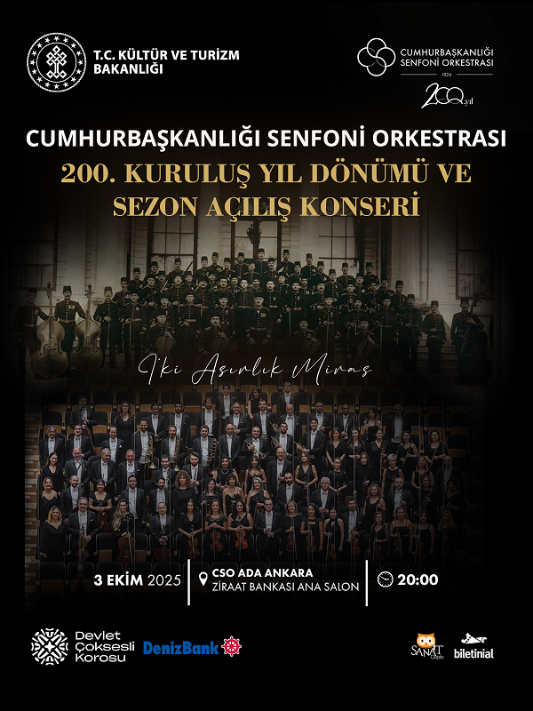 CSO Denizbank Konserleri Cumhurbaşkanlığı Senfoni Orkestrası’nın 200. Kuruluş Yılı Özel Konseri