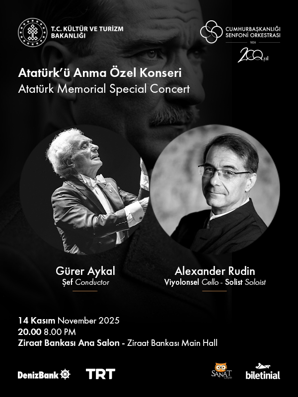 Cumhurbaşkanlığı Senfoni Orkestrası DenizBank Konserleri "Atatürk’ü Anma Özel Konseri"