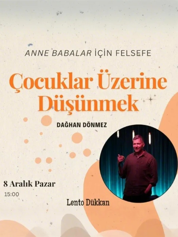 Dağhan Dönmez ile Çocuklar Üzerine Düşünmek