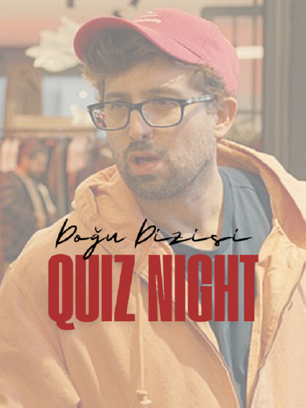 Doğu Dizisi Quiz Night