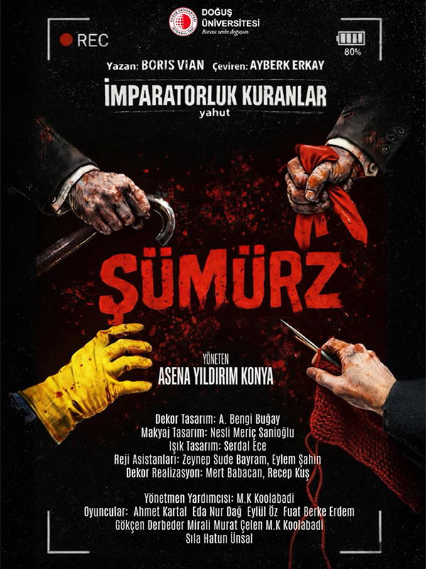Doğuş Üni. Oyunculuk Böl. (İmparatorluk Kuranlar Yahut Şümürz)