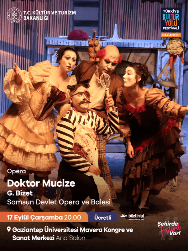 Doktor Mucize - Samsun DOB - Gaziantep Kültür Yolu Festivali –  6. Gaziantep Opera ve Bale Festivali