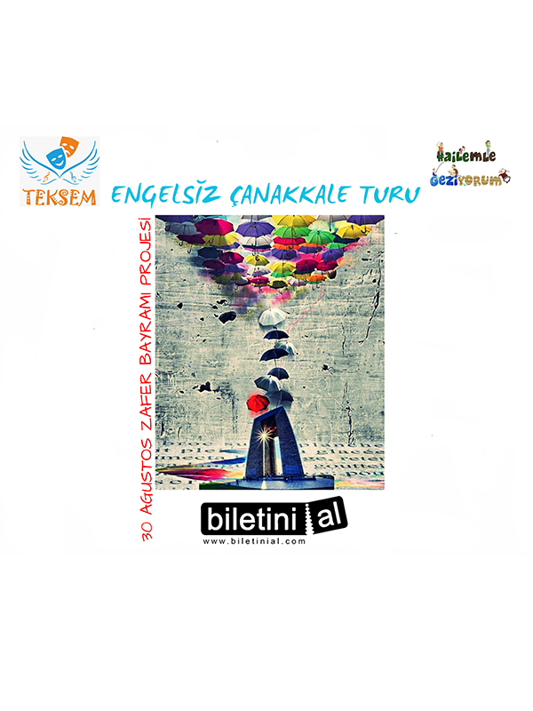 Engelsiz Çanakkale Turu