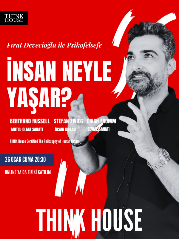 Fırat Devecioğlu ile Psikofelsefe: İnsan Neyle Yaşar?