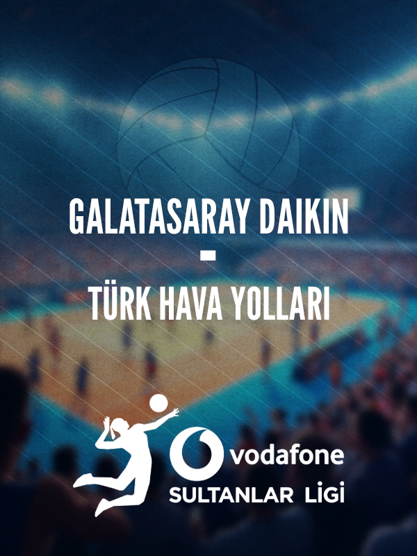 Galatasaray DAIKIN - Türk Hava Yolları Play-Off