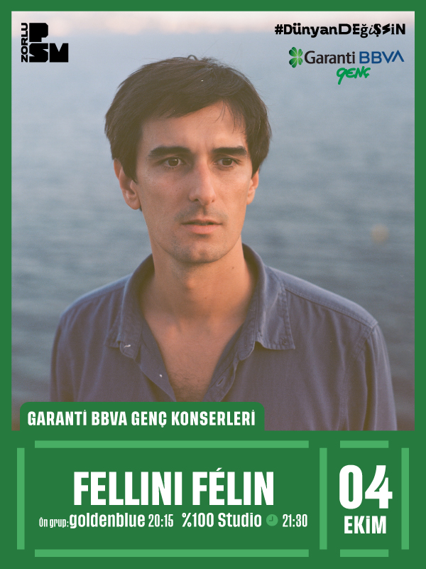 Garanti BBVA Konserleri: Fellini Felin