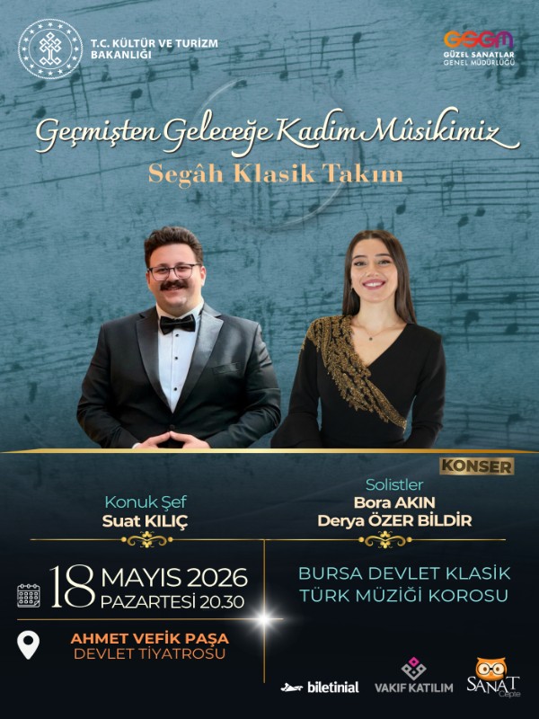 Geçmişten Geleceğe Kadim Mûsikimiz "Segâh Klasik Takım" - Bursa Devlet Klasik Türk Müziği Korosu