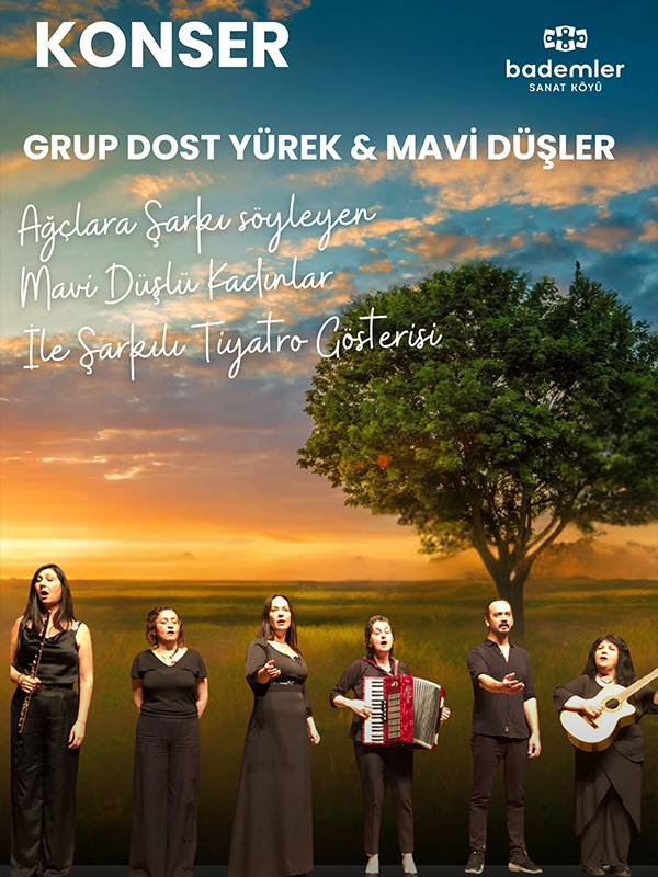Grup Dost Yürek ve Mavi Düşler Konseri