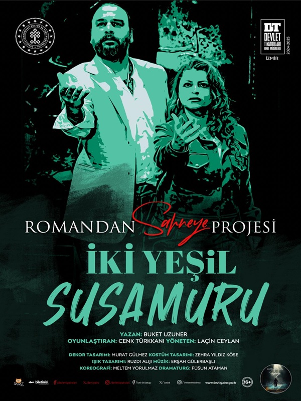 İKİ YEŞİL SU SAMURU (75. YIL ROMANDAN SAHNEYE PROJESİ)