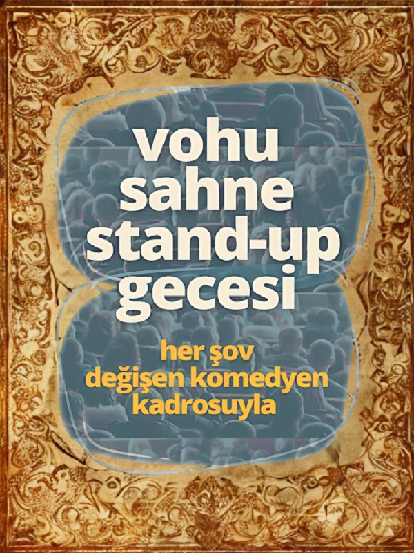 Kadıköy Vohu Sahne Stand-Up Gecesi