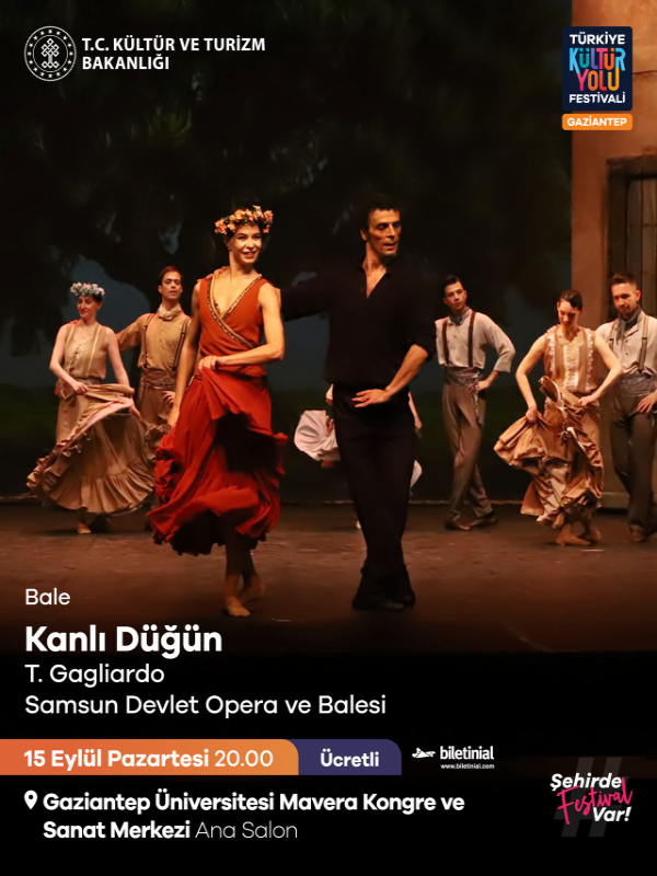 Kanlı Düğün - Samsun DOB - Gaziantep Kültür Yolu Festivali –  6. Gaziantep Opera ve Bale Festivali