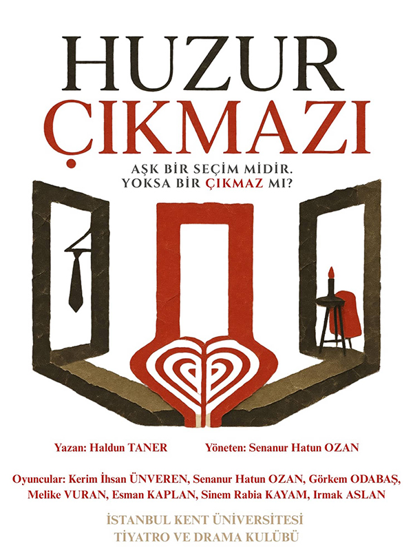 Kent Üni. Tiyatro ve Drama Kul. (Huzur Çıkmazı)