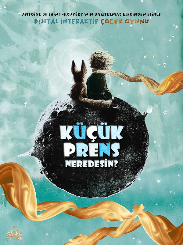 Küçük Prens Sen Neredesin