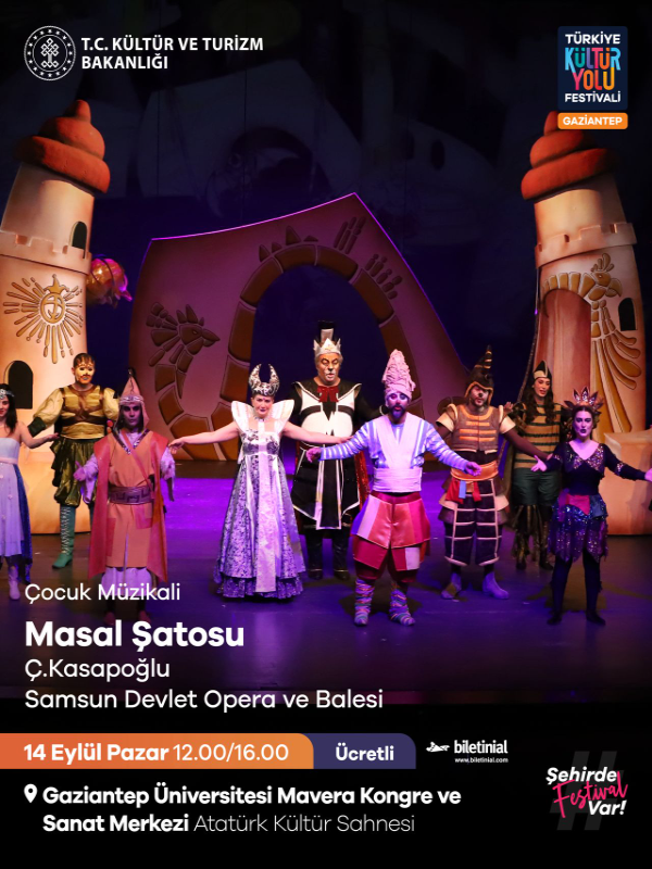 Masal Şatosu - Samsun DOB - Gaziantep Kültür Yolu Festivali –  6. Gaziantep Opera ve Bale Festivali
