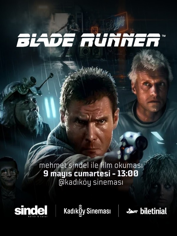 Mehmet Sindel ile “Blade Runner" Film Okuması