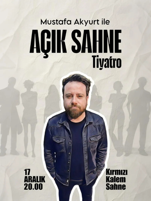 Mustafa Akyurt ile Açık Sahne