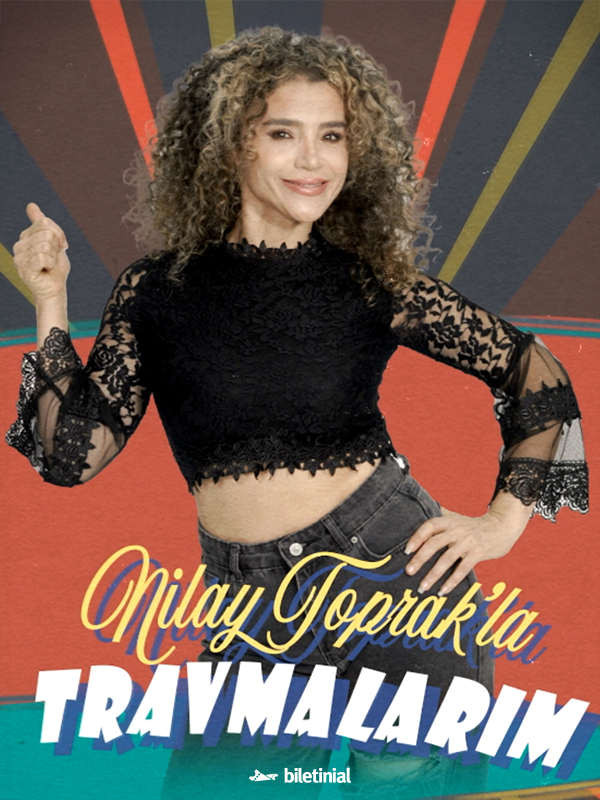 Nilay Toprak'la Travmalarım Poster