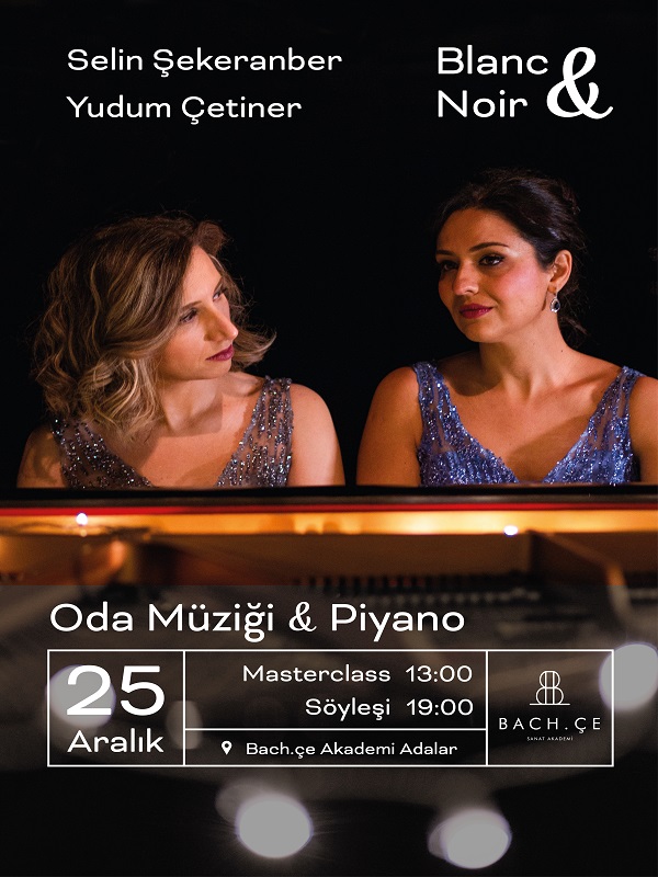 Oda Müziği & Piyano - Blanc&Noir | Selin Şekeranber, Yudum Çetiner