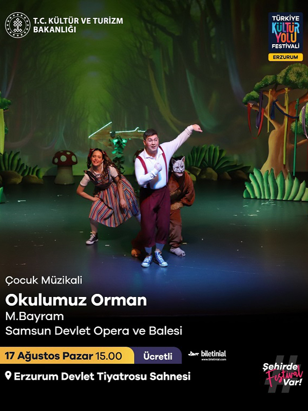Okulumuz Orman - Samsun DOB – Erzurum Kültür Yolu Festivali