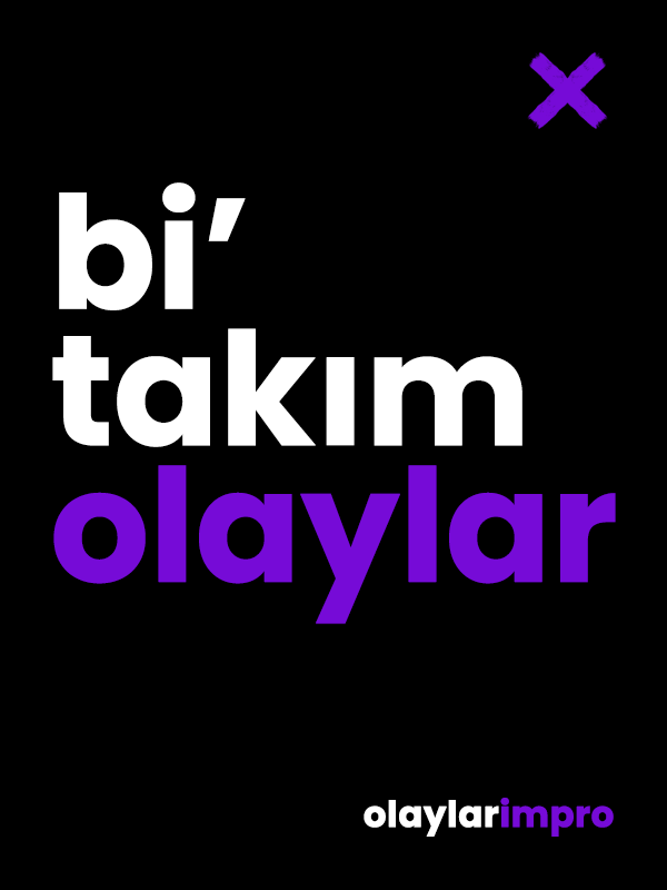 Olaylar İmpro - Uzun Form Doğaçalama Komedi