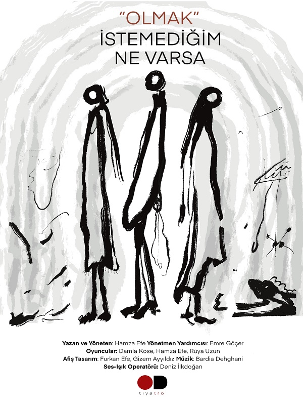 Olmak İstemediğim Ne Varsa Tiyatro Biletleri biletinial