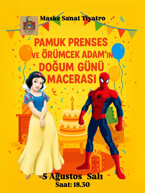 Örümcek Adam ve Pamuk Prensesin Doğum Günü Macerası