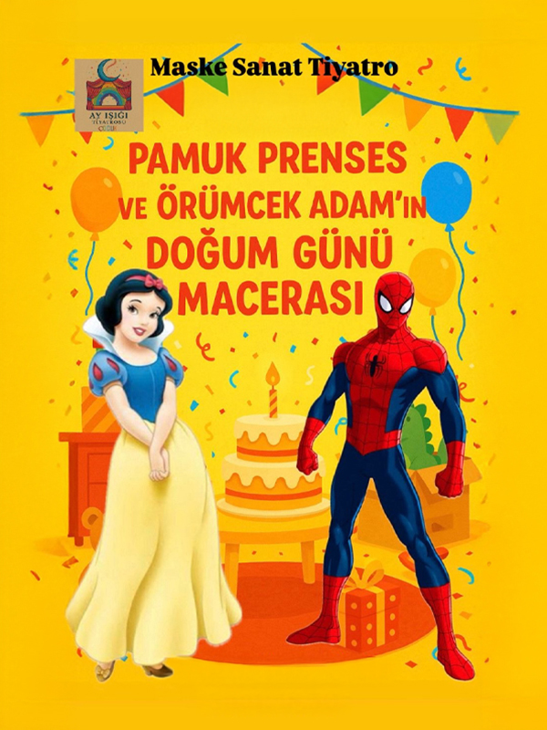Örümcek Adam ve Pamuk Prensesin Doğum Günü Macerası
