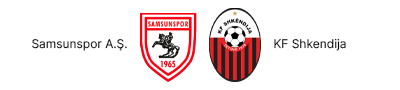 Samsunspor A.Ş. - KF Shkendija