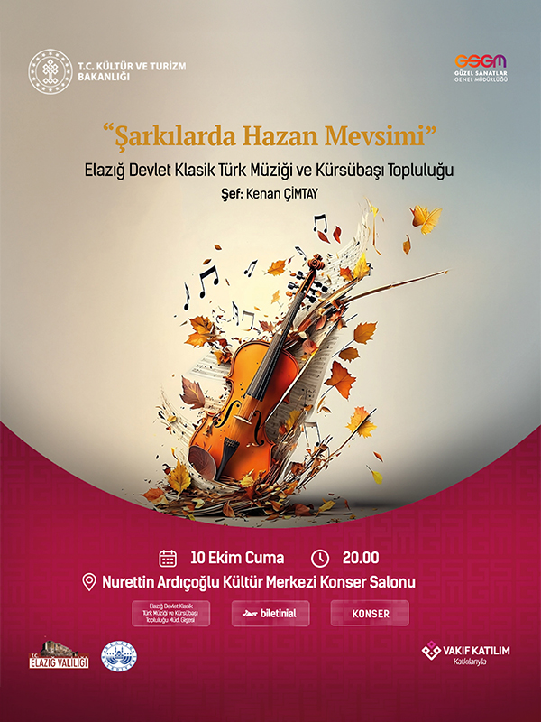 Şarkılarda Hazan Mevsimi - Elazığ Devlet Klasik Türk Müziği ve Kürsübaşı Topluluğu