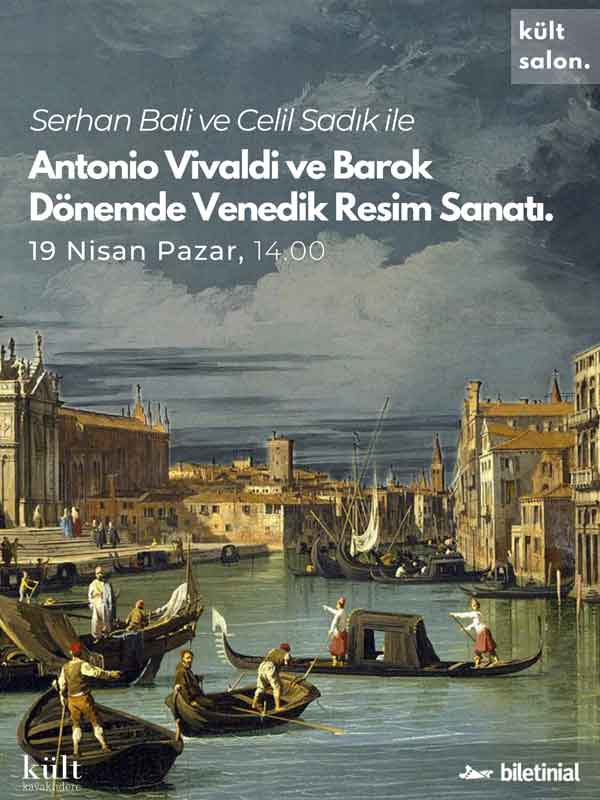 Serhan Bali ve Celil Sadık ile Antonio Vivaldi ve Barok Dönemde Resim Sanatı