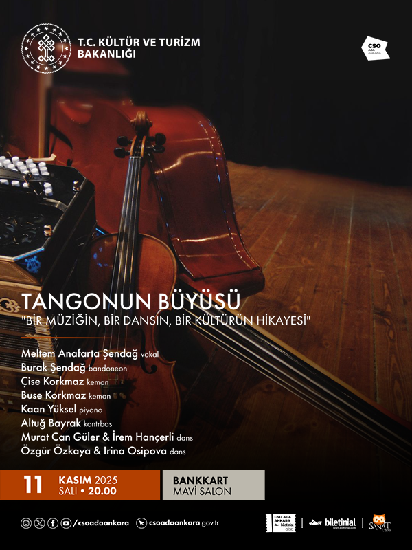 Tangonun Büyüsü “Bir Dansın, Bir Müziğin, Bir Kültürün Hikayesi”