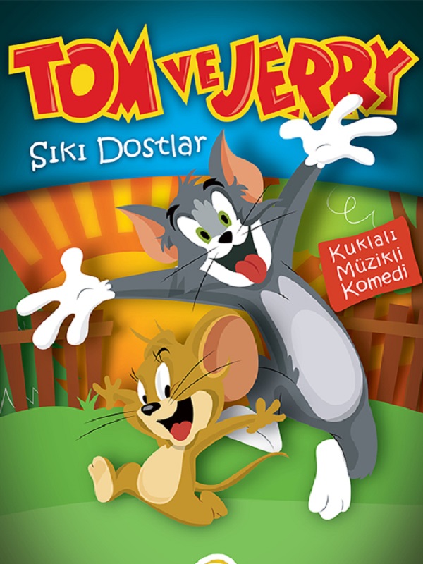 Tom ve Jerry.