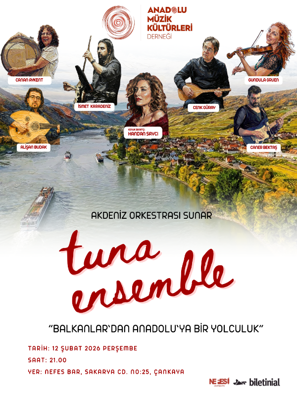 Tuna Ensemble "Balkanlar'dan Anadolu'ya Bir Yolculuk"